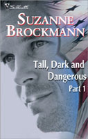 Tall, Dark and Dangerous Part 1
